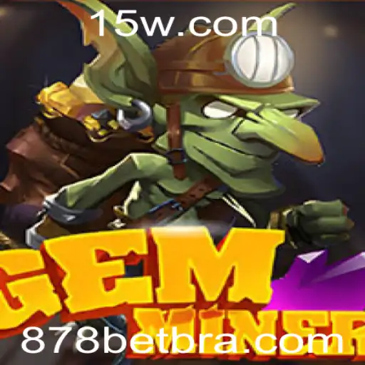Explorando o Fascinante Mundo de GemMiner e a Dinâmica do 878 Bet